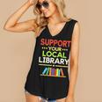 Support Your Local Library Librarian Reader Book Lover Women's V-Neck Tank Top Support Your Local Library Librarian Reader Book Lover Women's V-Neck Tank Top