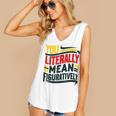 You Literally Mean Figuratively Grammar Teacher Book Writers Women's V-Neck Tank Top You Literally Mean Figuratively Grammar Teacher Book Writers Women's V-Neck Tank Top