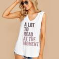 A Lot To Read At The Moment Book Reader Retro Reading Women's V-Neck Tank Top A Lot To Read At The Moment Book Reader Retro Reading Women's V-Neck Tank Top