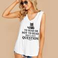To Read Or Not To Read Book Lover Readers Bookworm Reading Women's V-Neck Tank Top