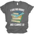 I Like Big Books And I Cannot Lie Book Reading Book Lover Unisex Jersey T-Shirt