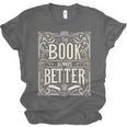 The Book Is Always Better Reader Preference Unisex Jersey T-Shirt