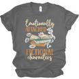 Book Lover Emotionally Attached To Fictional Characters Unisex Jersey T-Shirt