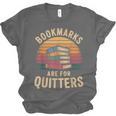 Bookmarks Are For Quitters Reading Book Lovers Unisex Jersey T-Shirt Bookmarks Are For Quitters Reading Book Lovers Unisex Jersey T-Shirt