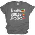 Books Booze And Besties Book Lover Bestie Squad Twinning Unisex Jersey T-Shirt Books Booze And Besties Book Lover Bestie Squad Twinning Unisex Jersey T-Shirt