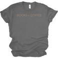 Books Coffee Unisex Jersey T-Shirt Books Coffee Unisex Jersey T-Shirt
