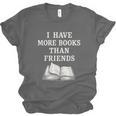 I Have More Books Than Friends Sarcastic Reader Introvert Unisex Jersey T-Shirt