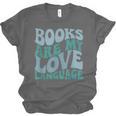 Books Are My Love Language Retro Book Quote Unisex Jersey T-Shirt Books Are My Love Language Retro Book Quote Unisex Jersey T-Shirt