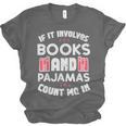 Books Pajamas Read Reading Book Librarian Women Girls Unisex Jersey T-Shirt