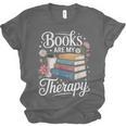 Books Are My Therapy Reading Lover Cozy Environment Unisex Jersey T-Shirt