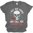 I Buy Her Books And Call Her A Good Girl Skull Rose Bookworm Unisex Jersey T-Shirt I Buy Her Books And Call Her A Good Girl Skull Rose Bookworm Unisex Jersey T-Shirt