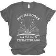 Buy Me Books And Tell Me To STFUATTDLAGG Smutt Book Reader Unisex Jersey T-Shirt