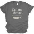 Call Me Ishmael Moby Dick Quote Shirt For Book Lovers Unisex Jersey T-Shirt Call Me Ishmael Moby Dick Quote Shirt For Book Lovers Unisex Jersey T-Shirt