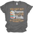 You Can't Buy Happiness But You Can Buy More Books Read Unisex Jersey T-Shirt You Can't Buy Happiness But You Can Buy More Books Read Unisex Jersey T-Shirt