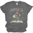 Chapter 16th Birthday Bookworm 16 Years Old For Book Lovers Unisex Jersey T-Shirt