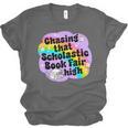 Chasing That Scholastic Book Fair High Book Lovers Unisex Jersey T-Shirt