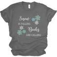 Christmas Shirts Snow Is Falling Books Are Calling Men Women Unisex Jersey T-Shirt Christmas Shirts Snow Is Falling Books Are Calling Men Women Unisex Jersey T-Shirt