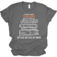 I Closed My Book To Be Here So This Better Be Good Unisex Jersey T-Shirt