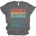 Cranky When Not Reading Retro Vintage Book Lover Unisex Jersey T-Shirt Cranky When Not Reading Retro Vintage Book Lover Unisex Jersey T-Shirt