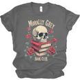 Dark Romance Romantasy Smutty Book Lover Morally Grey Merch Unisex Jersey T-Shirt Dark Romance Romantasy Smutty Book Lover Morally Grey Merch Unisex Jersey T-Shirt