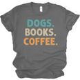 Dogs Books Coffee Book Lover Dogs Coffee Unisex Jersey T-Shirt Dogs Books Coffee Book Lover Dogs Coffee Unisex Jersey T-Shirt
