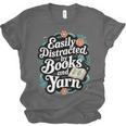 Easily Distracted By Yarn And Books Unisex Jersey T-Shirt