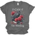 Fuck Off Im Reading Smut Books Dark Romance Book Crow F Cawf Unisex Jersey T-Shirt