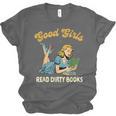 Good That Girls Read Dirty Books Smut Reader Book Romance Unisex Jersey T-Shirt
