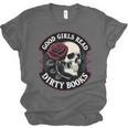 Good Girls Read Dirty Books Smut Reader Dark Romance Skull Unisex Jersey T-Shirt