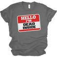 Hello I'm Dead Inside Name Tag Sarcastic Introvert Unisex Jersey T-Shirt Hello I'm Dead Inside Name Tag Sarcastic Introvert Unisex Jersey T-Shirt