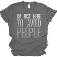 I'm Just Here To Avoid People Saying Sarcasm Introvert Unisex Jersey T-Shirt