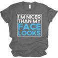 I'm Nicer Than My Face Looks Shy People Introverts Unisex Jersey T-Shirt I'm Nicer Than My Face Looks Shy People Introverts Unisex Jersey T-Shirt