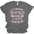 If It Involves Books And Cats Book Lover Unisex Jersey T-Shirt
