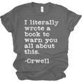 I Literally Wrote A Book To Warn You All About This Orwell Unisex Jersey T-Shirt I Literally Wrote A Book To Warn You All About This Orwell Unisex Jersey T-Shirt