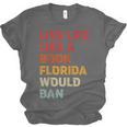Live Life Like A Book Florida Would Ban Vintage Pride Month Unisex Jersey T-Shirt