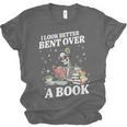 I Look Better Bent Over A Book Book Lover Unisex Jersey T-Shirt