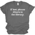 If Lost Please Return To The Library Book Lover Unisex Jersey T-Shirt