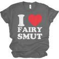 I Love Fairy Smut Book Lover Saying Unisex Jersey T-Shirt I Love Fairy Smut Book Lover Saying Unisex Jersey T-Shirt