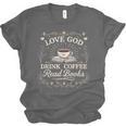 Love God Drink Coffee Read Books Coffee & Jesus Unisex Jersey T-Shirt Love God Drink Coffee Read Books Coffee & Jesus Unisex Jersey T-Shirt
