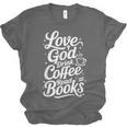 Love God Drink Coffee Read Books Christian Books Lovers Unisex Jersey T-Shirt
