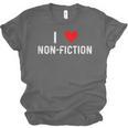 I Love Non Fiction Heart Books Reading Writing Writer Read Unisex Jersey T-Shirt I Love Non Fiction Heart Books Reading Writing Writer Read Unisex Jersey T-Shirt