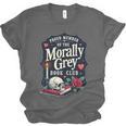 Morally Grey Merch Dark Romance Romantasy Smutty Book Lover Unisex Jersey T-Shirt