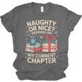 Naughty Or Nice Depends On My Current Chapter Book Lover Unisex Jersey T-Shirt