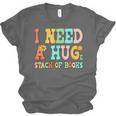 I Need A Huge Stack Of Books Reading Bookworm Joke Unisex Jersey T-Shirt