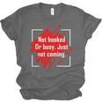 Not Booked Or Busy Just Not Coming Introvert Unisex Jersey T-Shirt Not Booked Or Busy Just Not Coming Introvert Unisex Jersey T-Shirt