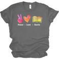 Peace Love Books Reader Librarian Library Book Unisex Jersey T-Shirt