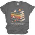 There Is No Such Thing As Too Many Books Reading Unisex Jersey T-Shirt