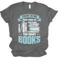 There Is No Such Thing As Too Many Books Shirt Bookish Unisex Jersey T-Shirt There Is No Such Thing As Too Many Books Shirt Bookish Unisex Jersey T-Shirt