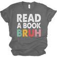 Read A Book Bruh Teacher Unisex Jersey T-Shirt