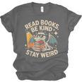 Read Books Be Kind Stay Weird Book Dragon Skeleton Reading Unisex Jersey T-Shirt